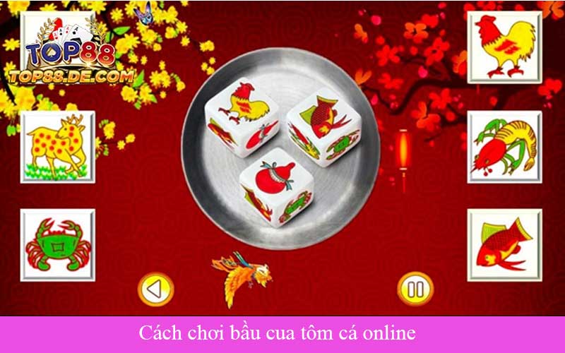 Cách chơi bầu cua tôm cá online